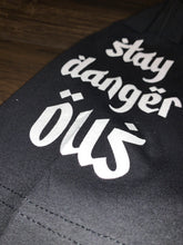 Load image into Gallery viewer, Ugly &quot;Stay Dangerous&quot; T-shirt
