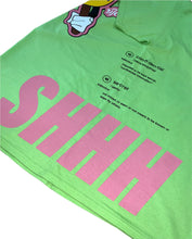 Load image into Gallery viewer, “SHHH” UGLY lime/green tshirt.
