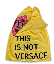 Load image into Gallery viewer, UGLY “This is Not Versace” T-Shirt.
